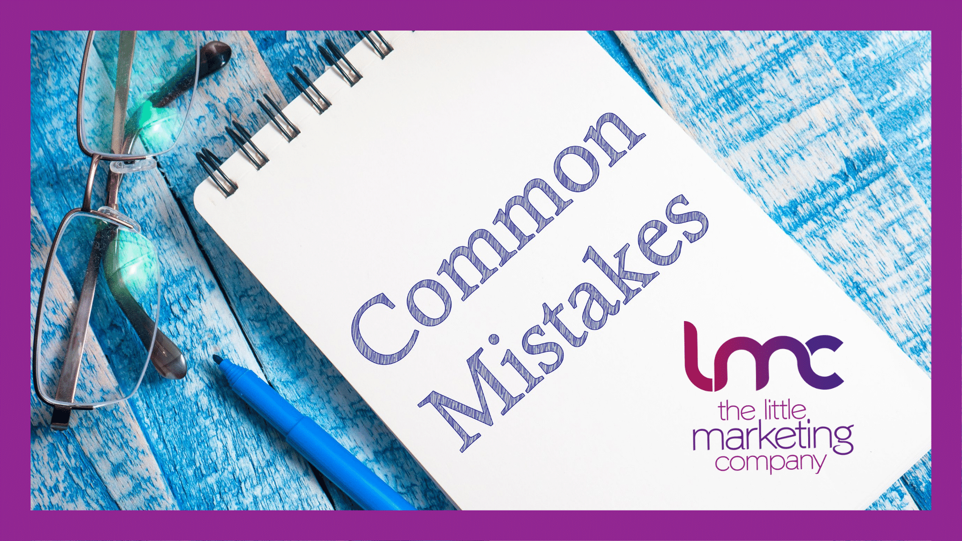 Most Common Marketing Mistakes