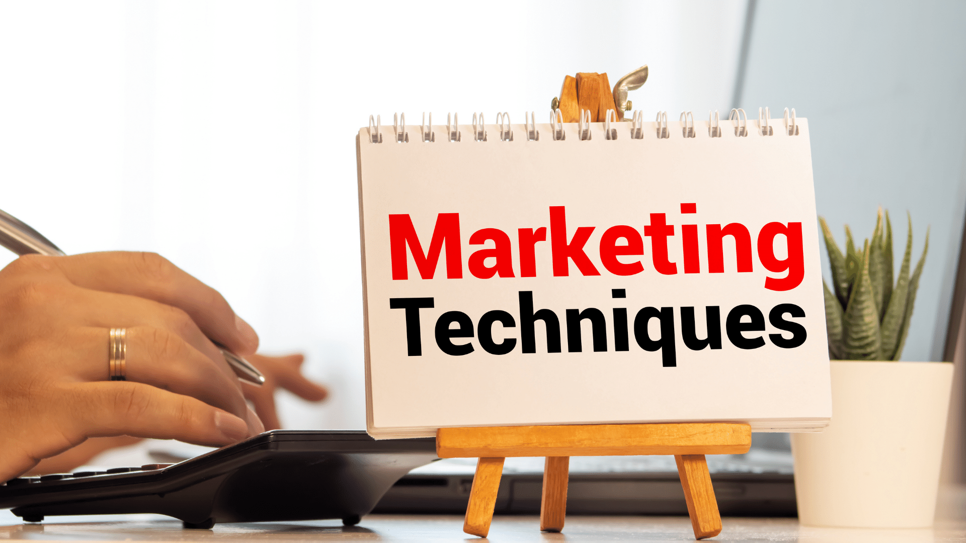 Marketing Techniques for 2022